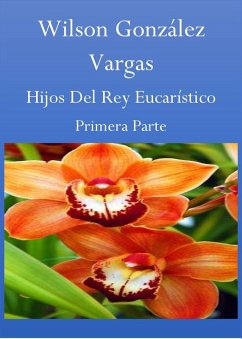 Cover Hijos Del Rey Eucarístico (Novela, #1) (eBook, ePUB)