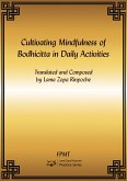 Cultivating Mindfulness of Bodhicitta in Daily Activities eBook (eBook, ePUB) Cultivating Mindfulness of Bodhicitta in Daily Activities eBook (eBook, ePUB)