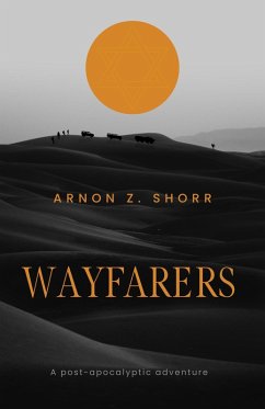 Wayfarers (eBook, ePUB) - Shorr, Arnon Z.