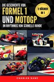 2 Bücher in 1: Die Geschichte von Formel 1 und MotoGP im Rhythmus von Schnelle Runde (eBook, ePUB)