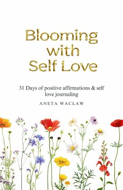 Cover Blooming With Self Love (eBook, ePUB)