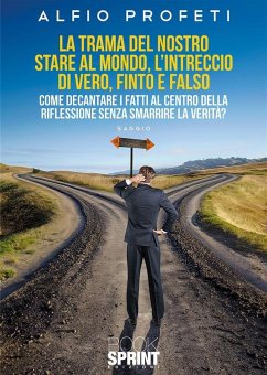 Cover La trama del nostro stare al mondo, l'intreccio di vero, finto e falso (eBook, ePUB)