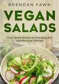 Vegan Salads, Fresh Salad Recipes for Everyday Diet and Blooming Lifestyle (Fresh Vegan Salads, #9) (eBook, ePUB) Vegan Salads, Fresh Salad Recipes for Everyday Diet and Blooming Lifestyle (Fresh Vegan Salads, #9) (eBook, ePUB)