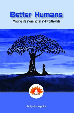 Cover Better Humans : Making Life Meaningful and Worthwhile (eBook, ePUB)