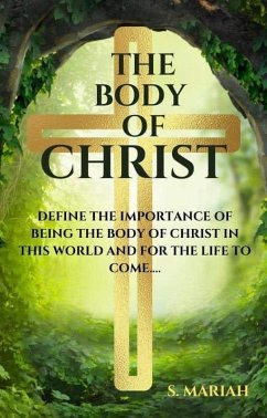 The Body of Christ (eBook, ePUB) - Mariah, S.