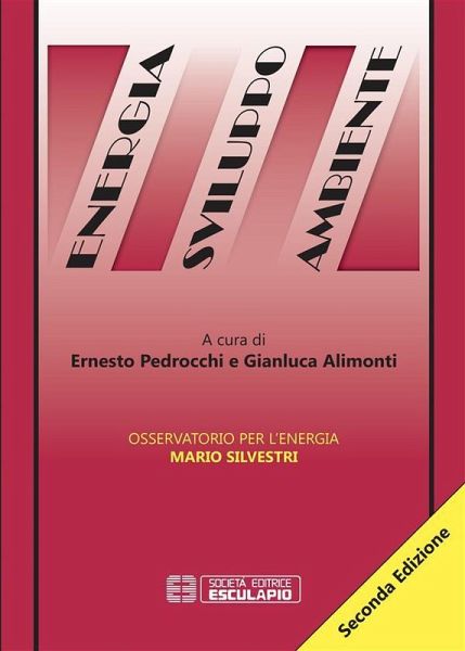Energia Sviluppo Ambiente (eBook, ePUB) Energia Sviluppo Ambiente (eBook, ePUB)