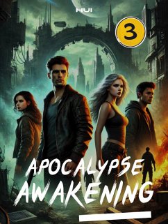 Apocalypse Awakening (eBook, ePUB) - Wang, Hui