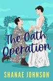 The Oath Operation (The Marriage Mission series, #2) (eBook, ePUB) The Oath Operation (The Marriage Mission series, #2) (eBook, ePUB)