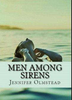 Men Among Sirens (eBook, ePUB) - Olmstead, Jennifer