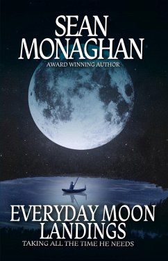 Everyday Moon Landings (eBook, ePUB) - Monaghan, Sean