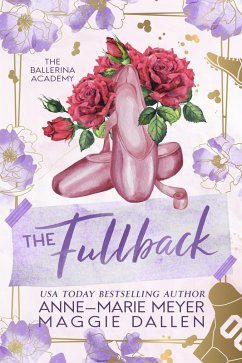 Cover The Fullback and his Best Friend (The Ballerina Academy, #5) (eBook, ePUB)