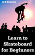 Learn to Skateboard for Beginners... - Bild 1