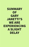 Summary of Gary Janetti's We Are Experiencing a Slight Delay (eBook, ePUB)