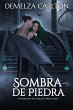 Sombra de Piedra: Un Romance de... - Bild 1