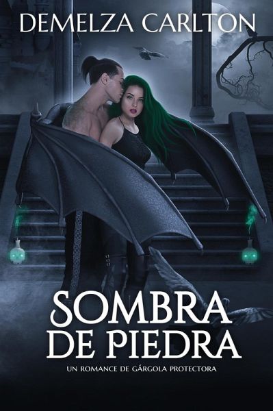 Sombra de Piedra: Un Romance de Gárgola Protectora (Corazón de Acero, #4) (eBook, ePUB)