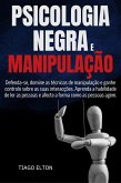 PSICOLOGIA NEGRA E MANIPULAÇÃO: Defenda-se, domine as técnicas de manipulação e ganhe controlo sobre as suas interacções. Aprenda a habilidade de ler as pessoas e afecte a forma como as pessoas agem. (eBook, ePUB) PSICOLOGIA NEGRA E MANIPULAÇÃO: Defenda-se, domine as técnicas de manipulação e ganhe controlo sobre as suas interacções. Aprenda a habilidade de ler as pessoas e afecte a forma como as pessoas agem. (eBook, ePUB)