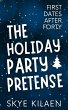 The Holiday Party Pretense (First Dates... - Bild 1