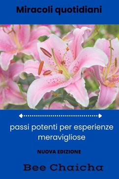 Cover Miracoli quotidiani: passi potenti per esperienze meravigliose (eBook, ePUB)