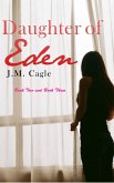 Daughter of Eden, Book Two and Book Three (eBook, ePUB) Daughter of Eden, Book Two and Book Three (eBook, ePUB)