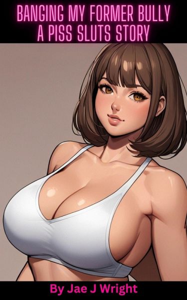 Banging My Former Bully (eBook, ePUB)