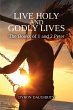 Live Holy and Godly Lives: The Books of... - Bild 1