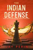 The Indian Defense (ONE HUNDRED YEARS OF WAR, #5) (eBook, ePUB)