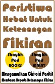 Peristiwa Hebat Untuk Ketenangan Fikiran (eBook, ePUB)