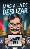 Más allá de deslizar (eBook, ePUB) Más allá de deslizar (eBook, ePUB)