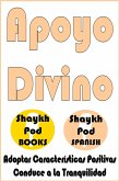 Apoyo Divino - Divine Support (eBook, ePUB) Apoyo Divino - Divine Support (eBook, ePUB)