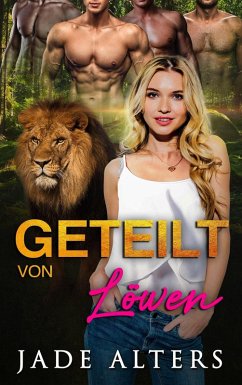 Cover Geteilt von Löwen (Gefährtin des Gestaltwandlers, #3) (eBook, ePUB)