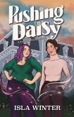 Pushing Daisy (Leeside Witches, #2) (eBook, ePUB) Pushing Daisy (Leeside Witches, #2) (eBook, ePUB)