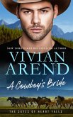 A Cowboy's Bride (The Skyes of Heart Falls, #1) (eBook, ePUB) A Cowboy's Bride (The Skyes of Heart Falls, #1) (eBook, ePUB)