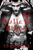Bullets and Blood (Hunting Hearts, #1) (eBook, ePUB) Bullets and Blood (Hunting Hearts, #1) (eBook, ePUB)