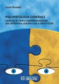 Psicopatologia Generale (eBook, ePUB) Psicopatologia Generale (eBook, ePUB)