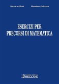 Esercizi per i precorsi di Matematica (eBook, ePUB) Esercizi per i precorsi di Matematica (eBook, ePUB)