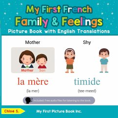 My First French Family & Feelings Picture Book with English Translations (Teach & Learn Basic French words for Children, #9) (eBook, ePUB) - S., Chloe