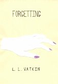Forgetting (LL Watkin Stories, #14) (eBook, ePUB) Forgetting (LL Watkin Stories, #14) (eBook, ePUB)