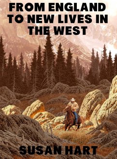 Cover From England To New Lives In The West (eBook, ePUB)