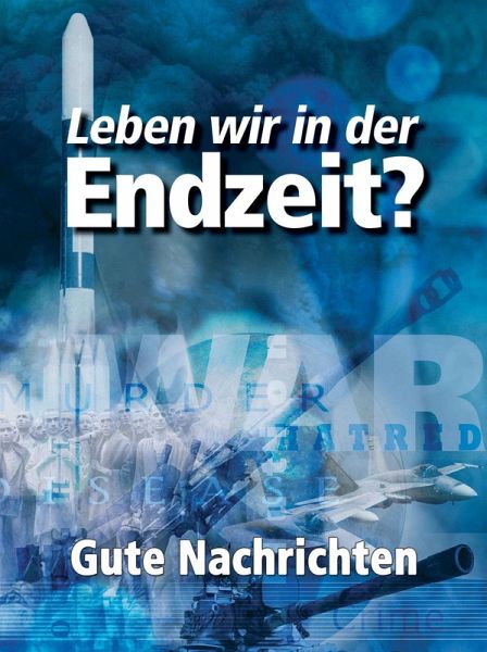 Leben wir in der Endzeit? (eBook, ePUB) Leben wir in der Endzeit? (eBook, ePUB)