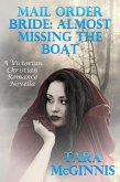 Mail Order Bride: Almost Missing The Boat (A Victorian Christian Romance) (eBook, ePUB)