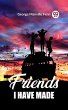 Friends I Have Made (eBook, ePUB) - Bild 1