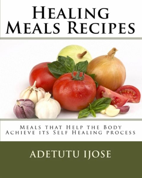 Healing Meals Recipes (The Computer User Health Solutions, #2) (eBook, ePUB) Healing Meals Recipes (The Computer User Health Solutions, #2) (eBook, ePUB)