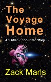 The Voyage Home An Alien Encounter Story (eBook, ePUB)