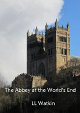 The Abbey at the World's End (The Handmaiden, #1) (eBook, ePUB) The Abbey at the World's End (The Handmaiden, #1) (eBook, ePUB)