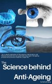 The Science behind Anti-Ageing (eBook, ePUB)