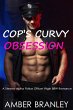 Cop's Curvy Obsession (A Steamy Alpha... - Bild 1