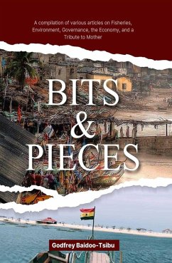 Bits and Pieces (eBook, ePUB) - Baidoo-Tsibu, Godfrey