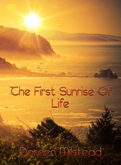 Cover The First Sunrise Of Life (eBook, ePUB)