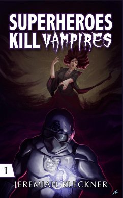Cover Superheroes Kill Vampires (eBook, ePUB)