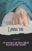 Losing you (The journey of life, #1) (eBook, ePUB)